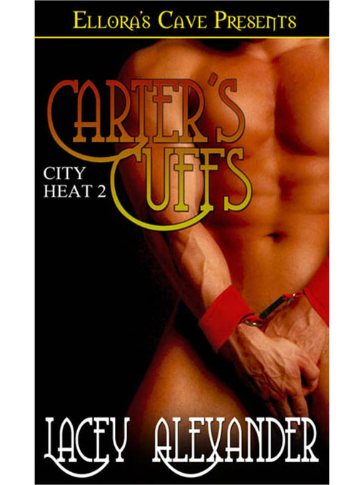 Title details for Carter's Cuffs by Lacey Alexander - Available